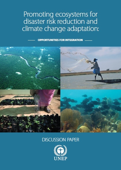 Promoting ecosystems for disaster risk reduction and climate change adaptation